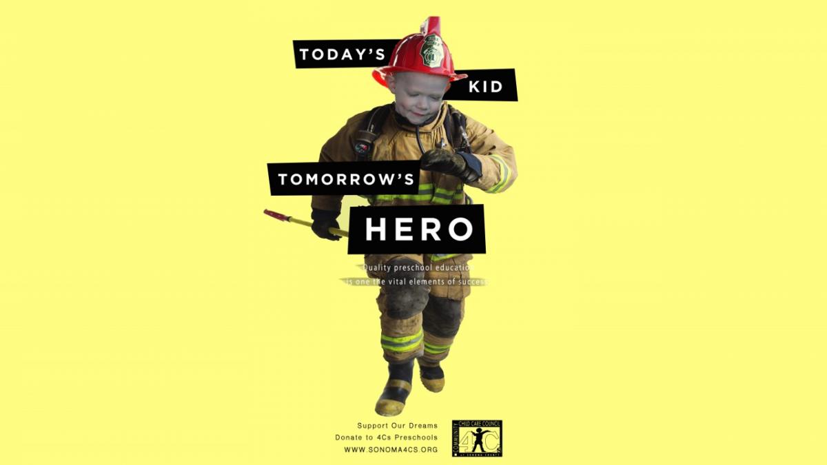 Mixed media graphic assemblage of child dressed as firefighter on yellow background reads, "Today's kid, tomorrow's hero."